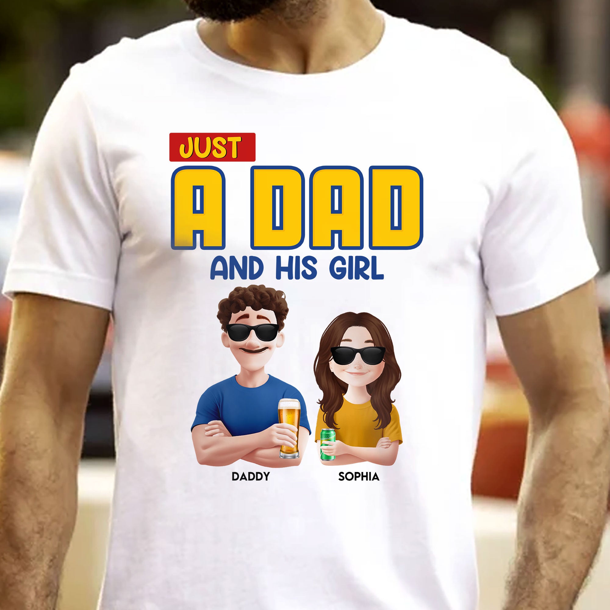 Just A Dad & His Girl - Personalized Shirt
