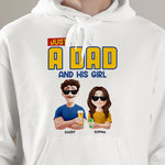 Just A Dad & His Girl - Personalized Shirt