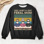 Just A Feral Mom Raising Hellions - Personalized Shirt