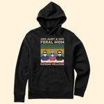 Just A Feral Mom Raising Hellions - Personalized Shirt