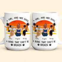 Just A Girl And Her Dogs - Unbreakable Bond - Personalized Mug