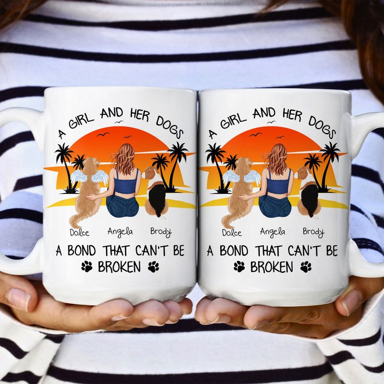 Just A Girl And Her Dogs - Unbreakable Bond - Personalized Mug