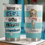 Just A Girl Who Loves Beaches - Personalized Tumbler Cup