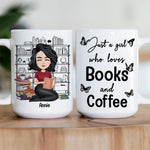 Just A Girl Who Loves Books And Coffee - Personalized Mug