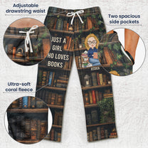 Just A Girl Who Loves Books - Personalized Fleece Pajama Pants