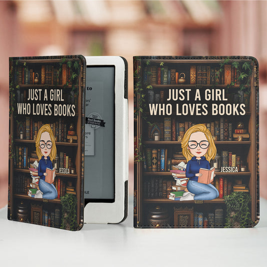Just A Girl Who Loves Books - Personalized Kindle Paperwhite Case With Stand