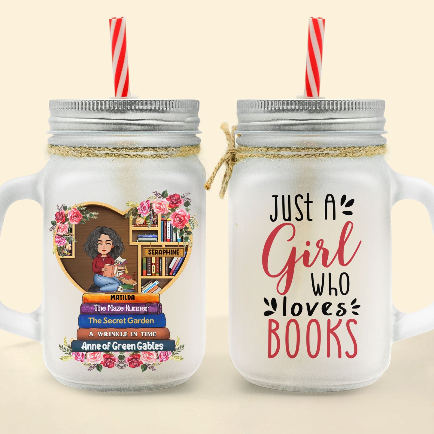 Just A Girl Who Loves Books - Personalized Mason Jar Cup With Straw