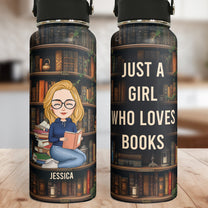 Just A Girl Who Loves Books - Personalized Stainless Steel Water Bottle