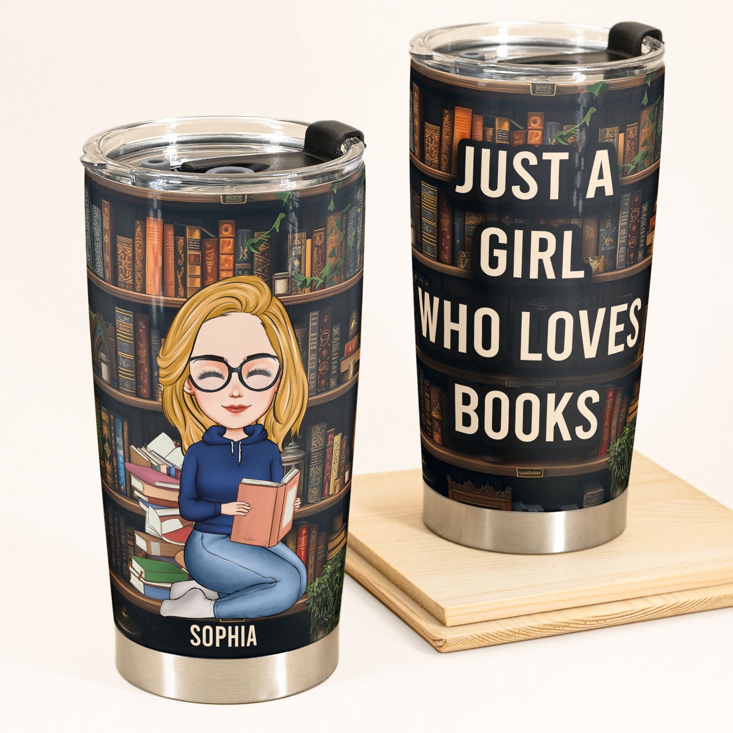 Just A Girl Who Loves Books - Personalized Tumbler Cup