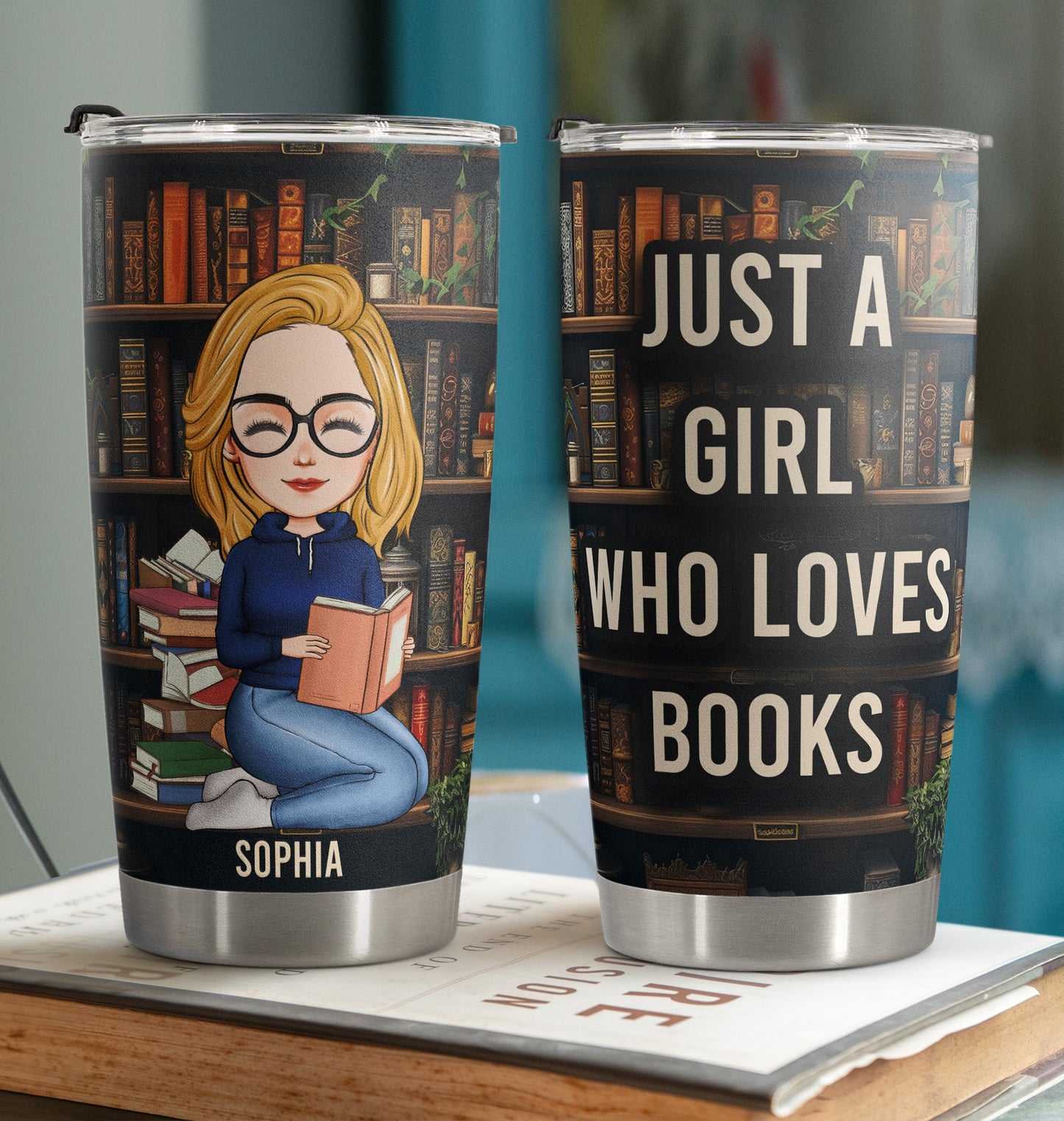 Just A Girl Who Loves Books - Personalized Tumbler Cup