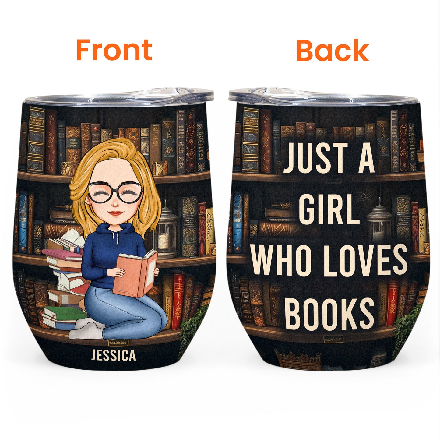 Just A Girl Who Loves Books - Personalized Wine Tumbler