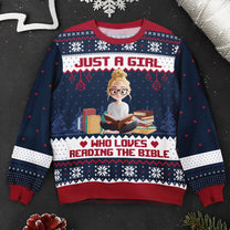 Just A Girl Who Loves Reading Bible - Personalized Ugly Sweater