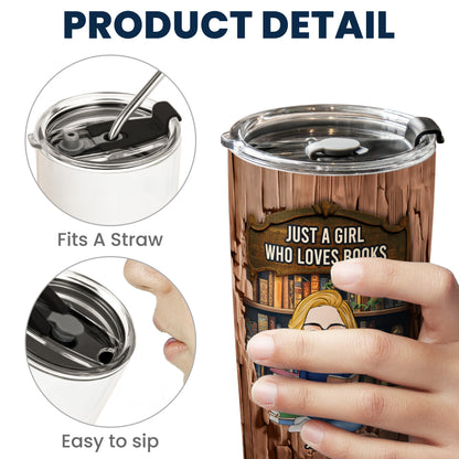 Just A Girl Who Loves Books-Wood Effect - Personalized Tumbler Cup