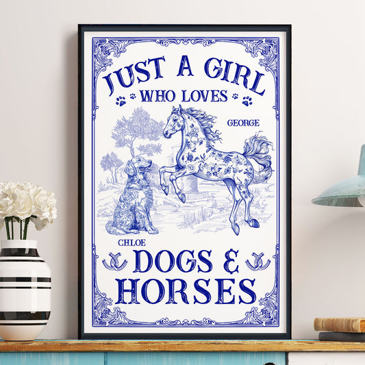 Just A Girl Who Loves Dogs And Horses Toile De Jouy - Personalized Poster