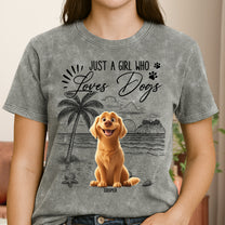Just A Girl Who Loves Dogs - Personalized Acid Wash T‑Shirt