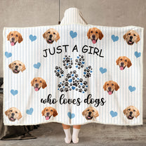 Just A Girl Who Loves Dogs - Personalized Photo Wearable Blanket Hoodie