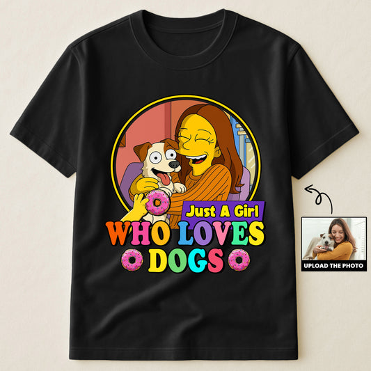 Just A Girl Who Loves Dogs Simpsonized Portrait - Personalized Photo Shirt
