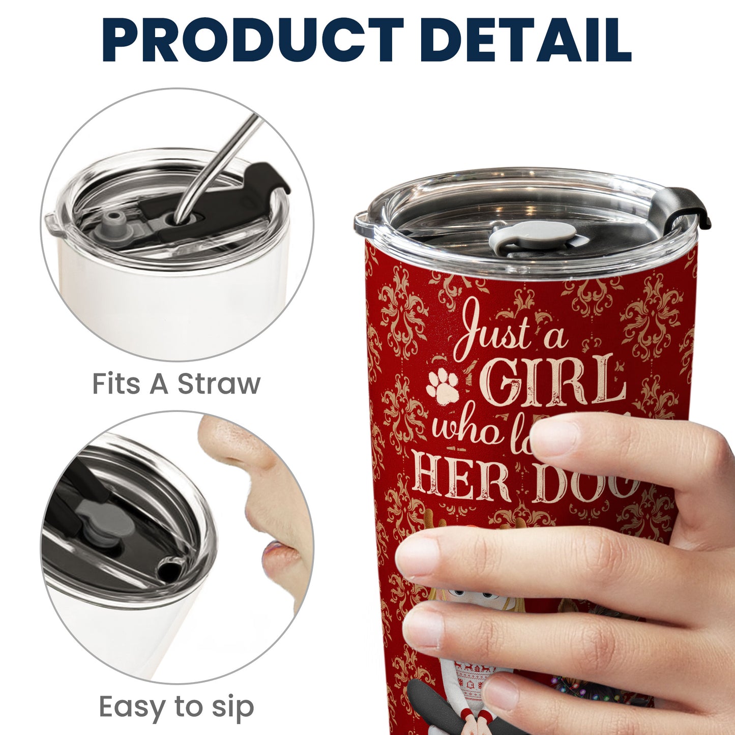 Just A Girl Who Loves Her Dog - Personalized Tumbler Cup