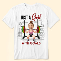 Just A Girl With Goals - Personalized Photo Shirt