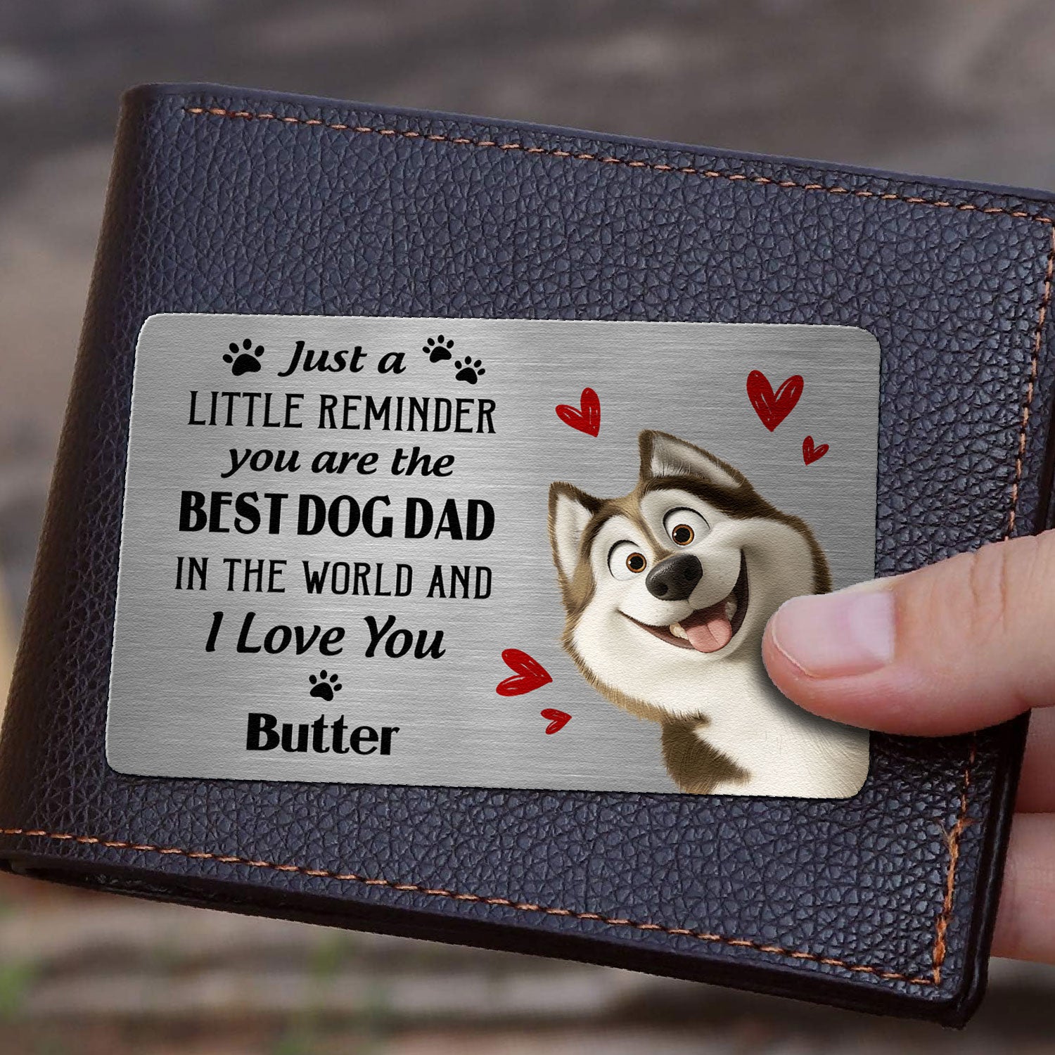 Just A Little Reminder You Are The Best Dog Dad - Personalized Aluminum Wallet Card