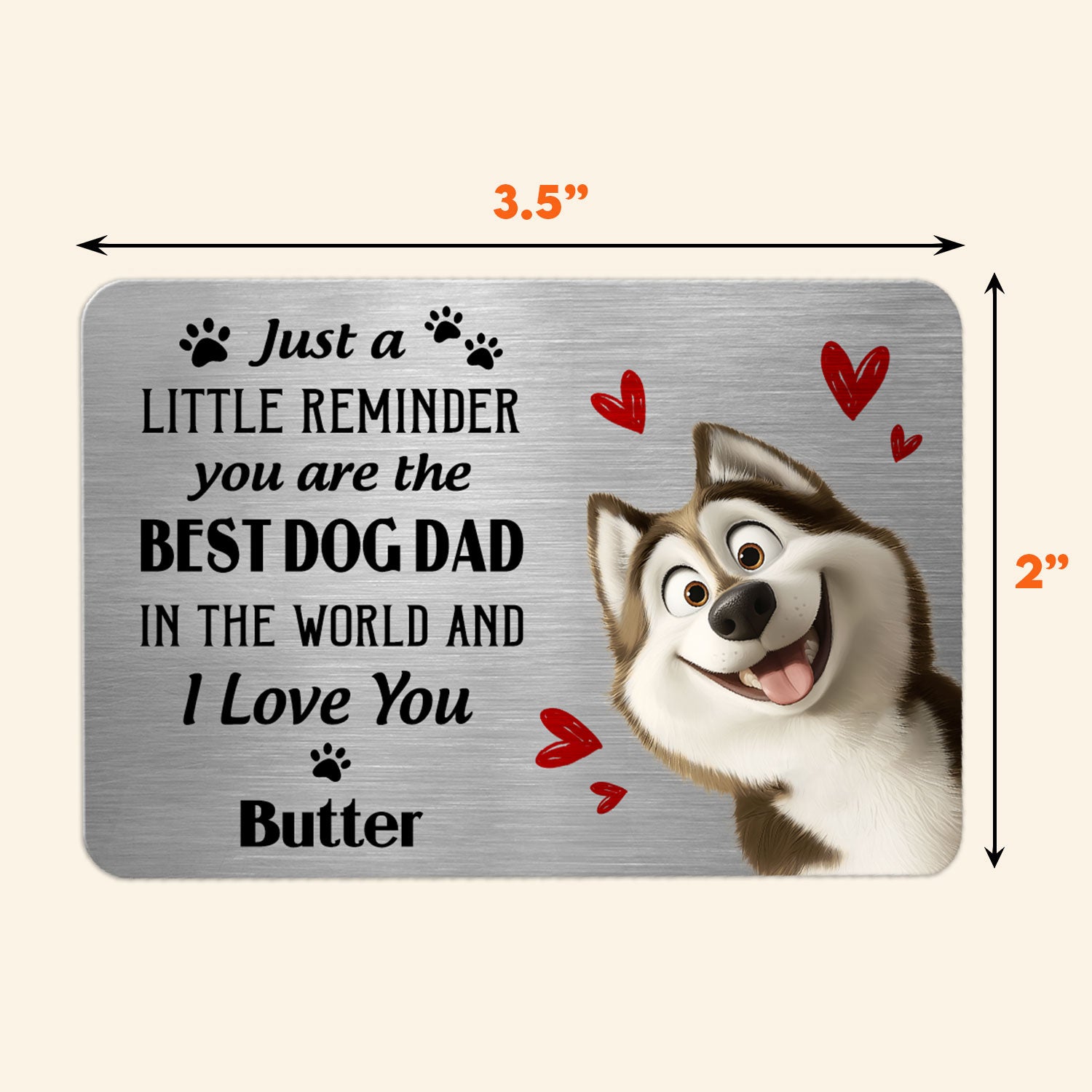 Just A Little Reminder You Are The Best Dog Dad - Personalized Aluminum Wallet Card