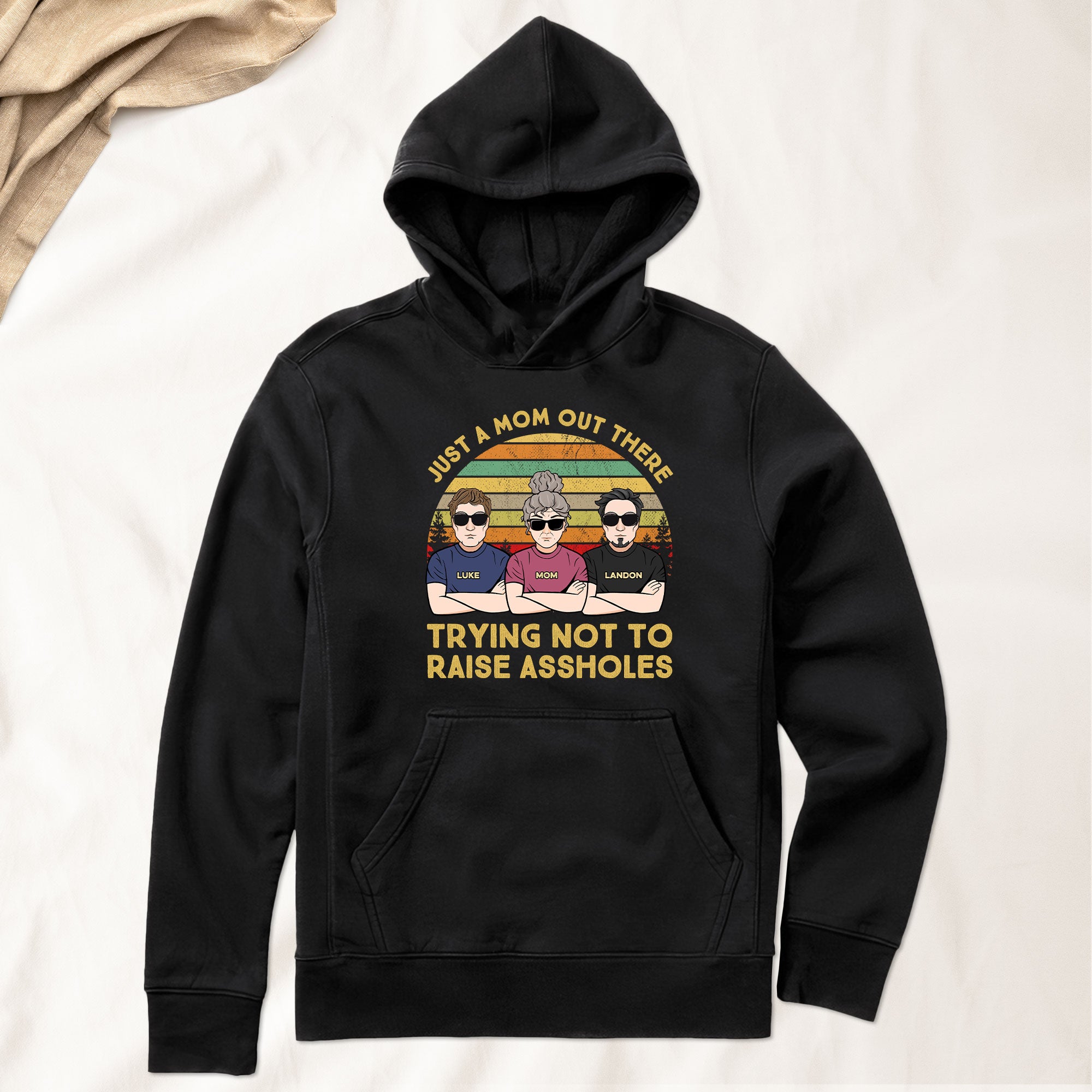 Just A Mom Out There Trying Not To Raise Assholes - Personalized Shirt