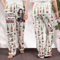 Just A Woman Who Loves Wine - Personalized Fleece Pajama Pants