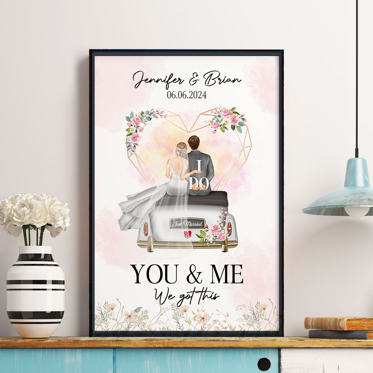 Just Married You & Me We Got This - Personalized Poster