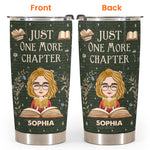 Just One More Chapter - Personalized Tumbler Cup