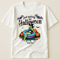 Just Waiting For Halloween - Personalized Shirt