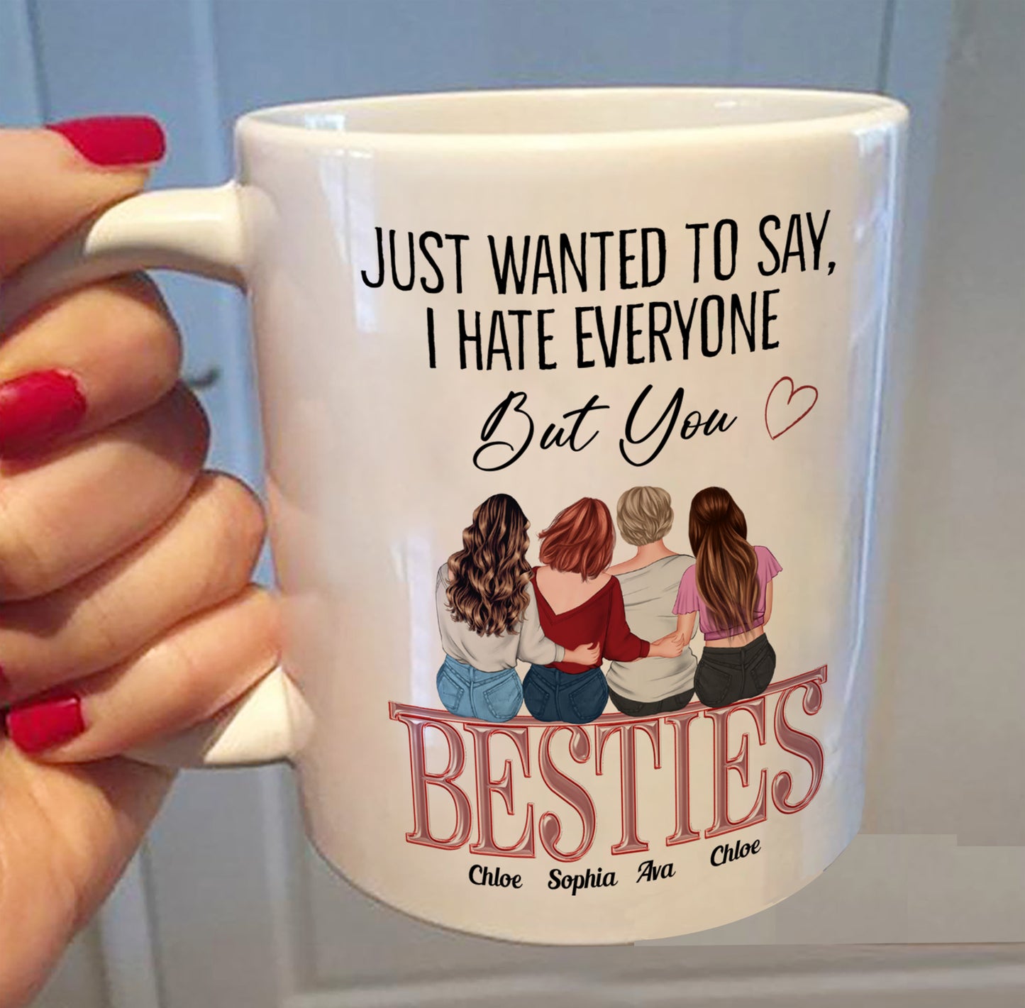 Just Wanted To Say - Personalized Mug