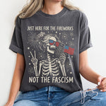 Just-Here-For-The-Fireworks,-Not-The-Fascism-Shirt-2