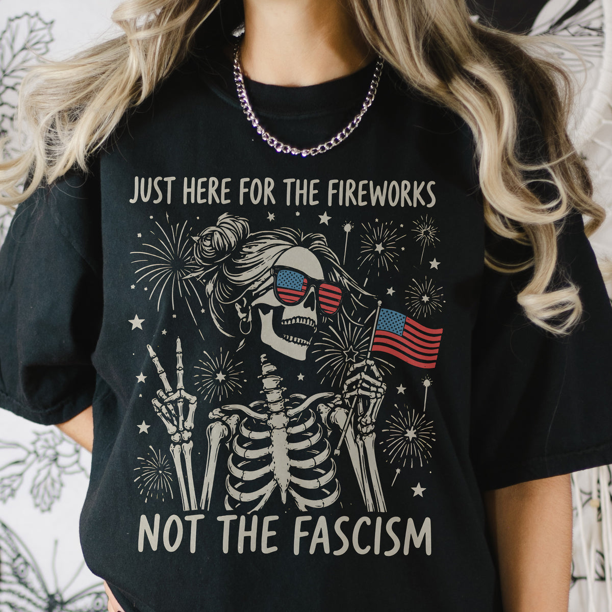 Just-Here-For-The-Fireworks,-Not-The-Fascism-Shirt-3