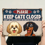 Keep Gate Closed - Personalized Metal Sign