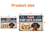 Keep Gate Closed - Personalized Metal Sign