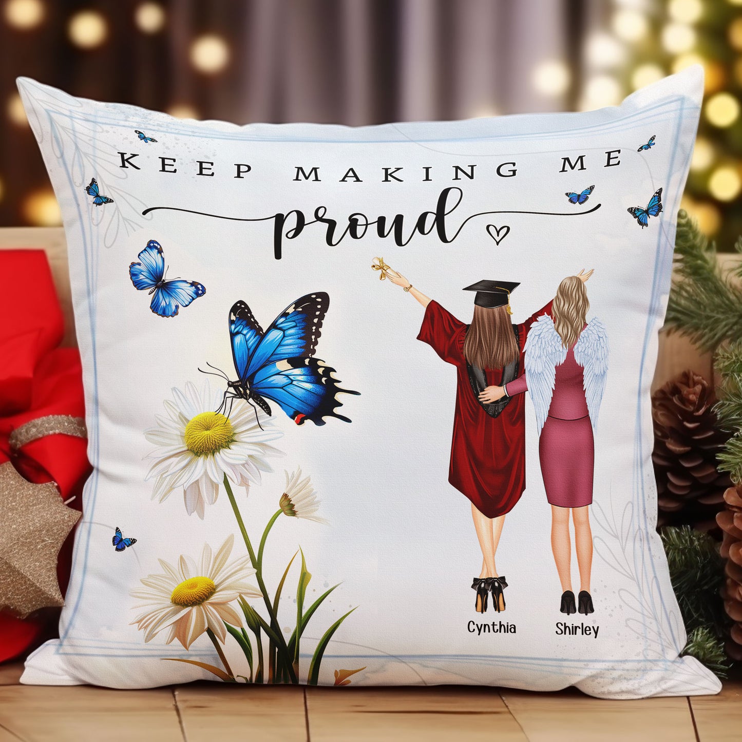 Keep Making Me Proud - Personalized Pillow (Insert Included)