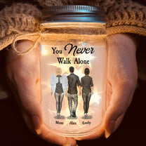 Keep The Light On You Never Walk Alone - Personalized Mason Jar Light