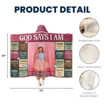 Kid Affirmation God Says I Am - Personalized Photo Wearable Blanket Hoodie