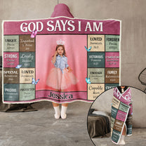 Kid Affirmation God Says I Am - Personalized Photo Wearable Blanket Hoodie