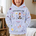 Kid Birth Flower God Says I Am - Personalized Hoodie