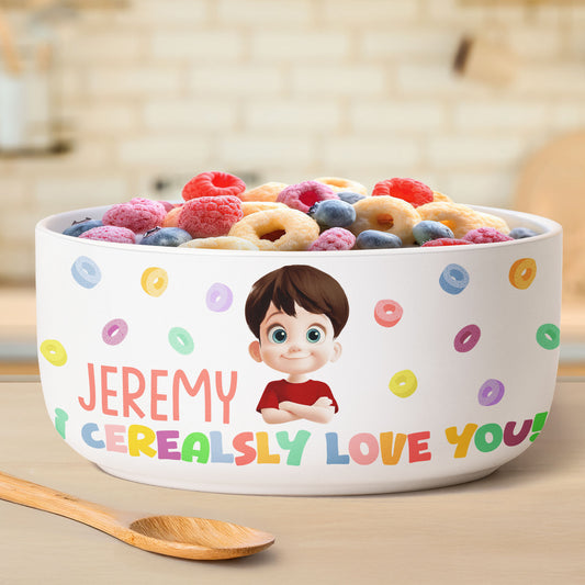 Kid I Cerealsly Love You - Personalized Ceramic Bowl