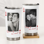 King & Queen Of Heart Custom Couples Photo Lucky Us - Personalized Photo Tumbler Cup