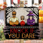 Knock If You Dare - Personalized Wood Sign