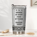 Knower-Of-Stuff-Fixer-Of-Things-Personalized-Tumbler-1