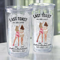 Last Toast On The Coast Bachelorette Party - Personalized Acrylic Tumbler With Straw