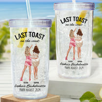 Last Toast On The Coast Bachelorette Party - Personalized Acrylic Tumbler With Straw