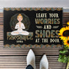 Leave Your Worries And Shoes At The Door - Personalized Doormat