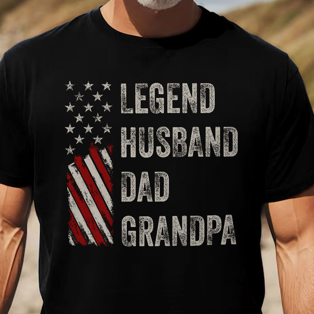 Legend, Husband, Dad And Grandpa - Shirt