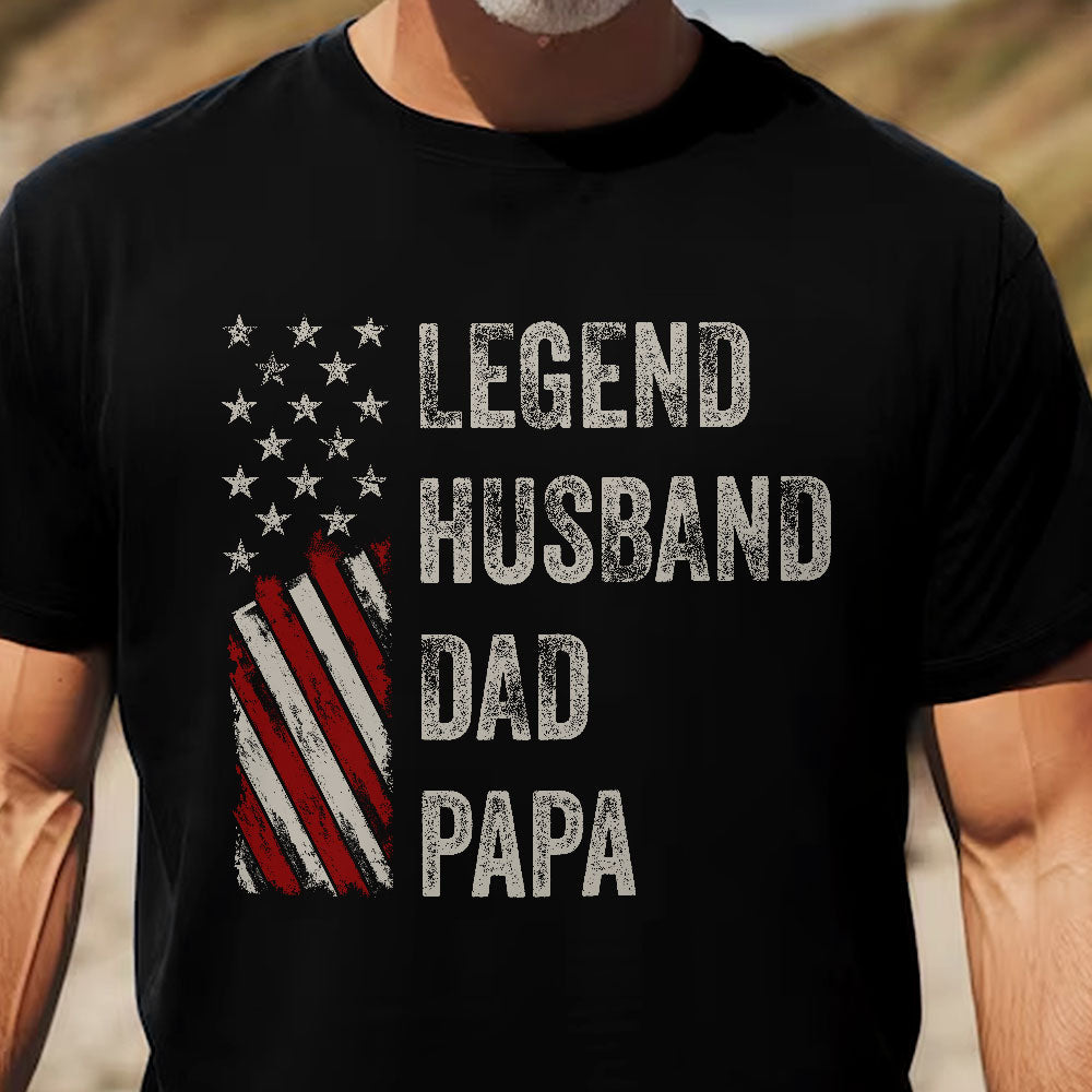 Legend, Husband, Dad And Papa - Shirt