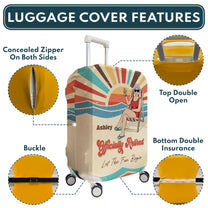 Let The Fun Begin Retirement - Personalized Luggage Cover